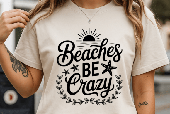 Beaches Crazy SVG Graphics for T-Shirt Designs