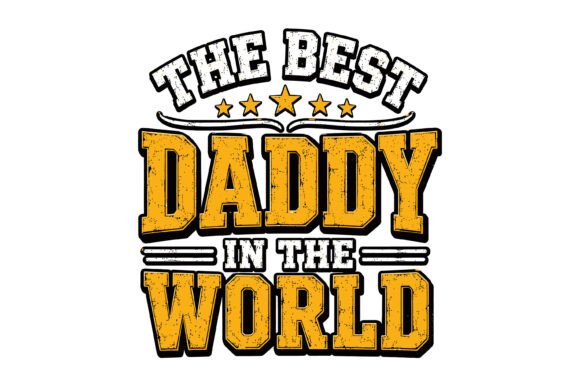 Best Daddy in World SVG: A Graphic Design Asset for Modern Content