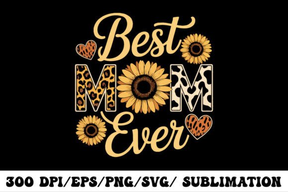 Best Mom Ever Sunflower Leopard Print