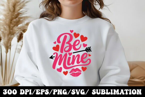 Cute Love Quote Be Mine Graphic