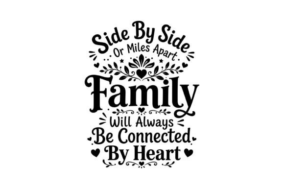 Family Connected by Heart Graphics for T-Shirt Designs