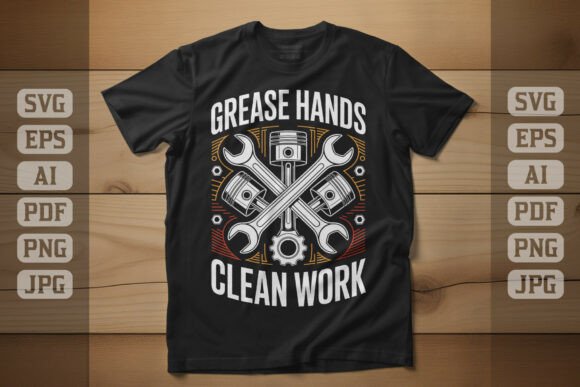 Grease Hands Clean Work Graphics