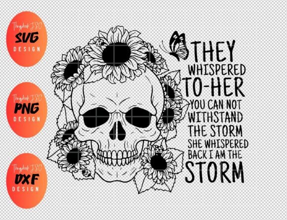 I Am the Storm SVG, She Whispered Back Graphics