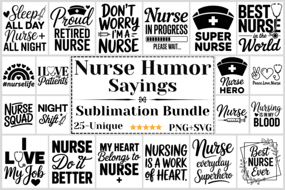 Nurse Humor Sayings SVG PNG Bundle for Local Branding