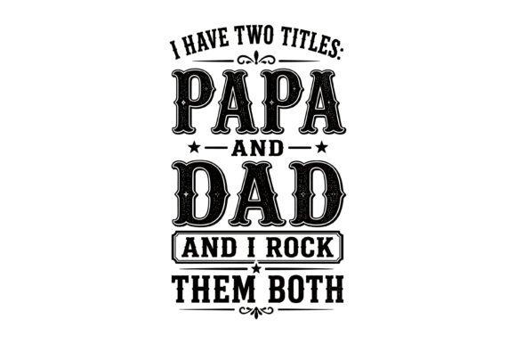 Papa Dad Funny Quote T-Shirt Design