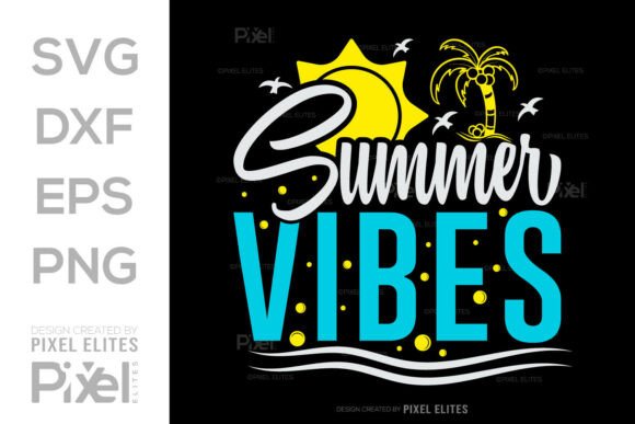 Summer Vibes SVG Cut File, Beach Quote
